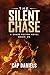 The Silent Chase: A Chase F...