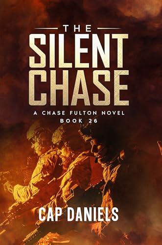 The Silent Chase: A Chase Fulton Novel (Chase Fulton Novels Book 26)