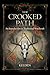 The Crooked Path: An Introduction to Traditional Witchcraft