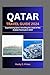 QATAR TRAVEL GUIDE 2024: Ex...