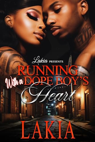 Running With A Dope Boy’s Heart: An African American Urban Standalone (Kindle Edition)
