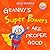 Granny's Super Powers Are Proper Good: a funny rhyming picture book for children age 3 - 7 years (Granny's Blunders)