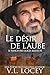 Le désir de l’aube (Le Ranch des Glaces Bleues #1) (French Edition)