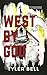 West by God