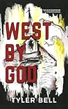 West by God