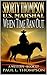 Shorty Thompson: U.S. Marshal: When Time Ran Out: A Western Adventure Novel (Shorty Thompson: U.S. Marshal: Tales of the Old West Book 127)