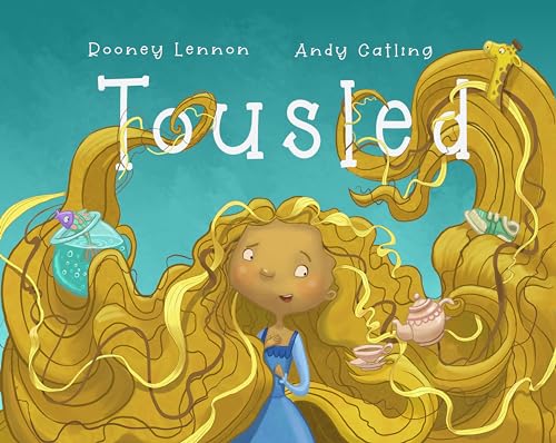 Tousled: A Story About Hair, Heart, and the Courage to Make a Difference (DeFlocked FairyTales)