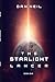 The Starlight Lancer: The S...