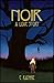 Noir: A Love Story: 10 Year...