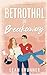 Betrothal or Breakaway (D.C...
