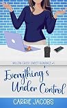 Everything's Under Control (Willow Creek #1)