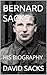 BERNARD SACKS: HIS BIOGRAPHY
