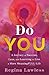 Do You: A Journey of Success, Loss, and Learning to Live a More MeaningFULL Life