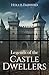 Legends of the Castle Dwellers by Hollis Fairbird