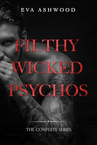 Filthy Wicked Psychos: Complete Series (Kindle Edition)