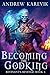 Becoming the Godking (Revenant's Revenge #3)