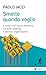 Smetto quando voglio: Il lavoro nel nuovo millennio tra quiet quitting e silenzio organizzativo (Italian Edition)