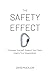 The Safety Effect: Empower Yourself. Support Your Team. Inspire Your Organization.