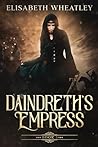 Daindreth's Empress (Daindreth's Assassin, #5)
