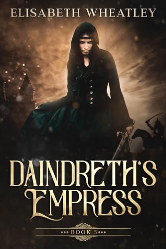 Daindreth's Empress (Daindreth's Assassin, #5)