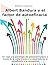 Albert Bandura y el factor de autoeficacia: Un viaje a la psicología del potencial humano a través de la comprensión y el desarrollo de la autoeficacia y la autoestima (Spanish Edition)