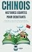 CHINOIS Histoires courtes p...