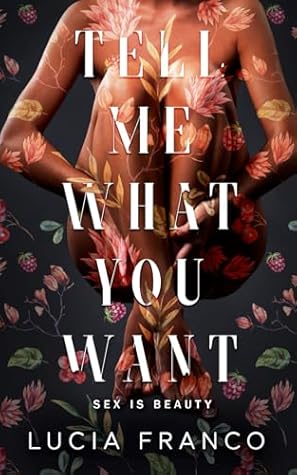 Tell Me What You Want