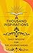 A Thousand Inspirations Daily Wisdom For The Journey Ahead by Edric Thorn