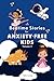 Bedtime Stories for Anxiety Free Kids, Volume 2 by Beth Camby