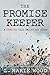 The Promise Keeper by L. Marie Wood
