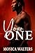 Your One by Monica Walters