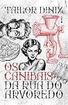 Os canibais da ru...