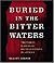 Buried in the Bitter Waters by Elliot Jaspin