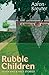 Rubble Children: Seven and ...