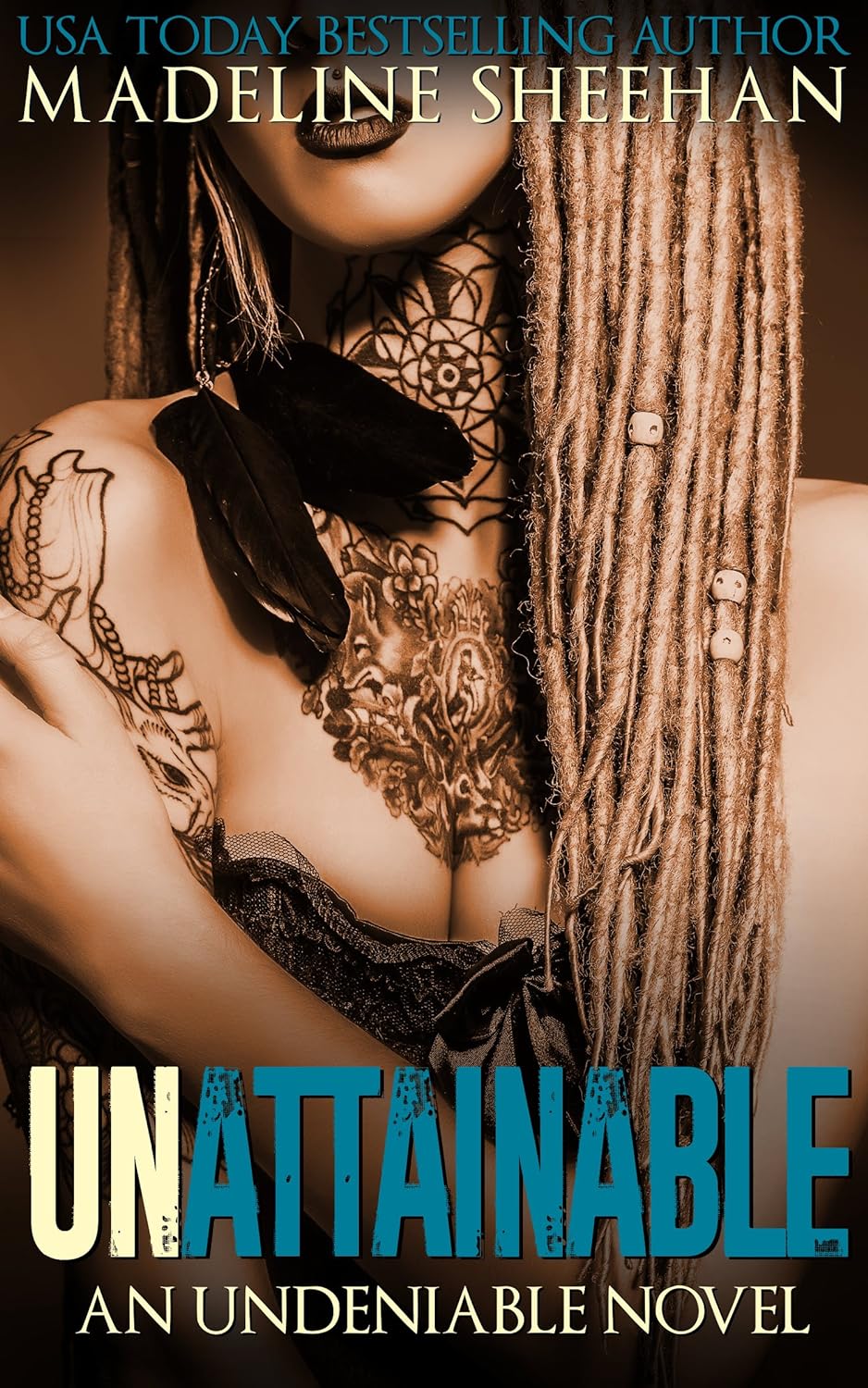 Unattainable (Undeniable, #3)