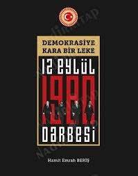 Demokrasiye kara bir leke 12 Eylül 1980