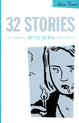 32 Stories: The Complete Optic Nerve Mini-Comics