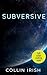 Subversive