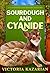Sourdough and Cyanide: Laug...
