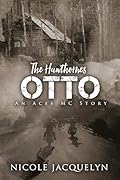 Otto: The Hawthornes