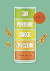 Jak pokonać swoje...