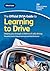 The Official DVSA Guide to Learning to Drive: DVSA Safe Driving for Life Series