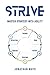 STRIVE: Master Strategy with Agility