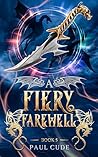 A Fiery Farewell (The White Dragon Saga Book 5)