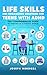 LIFE SKILLS AND ORGANIZING SOLUTIONS FOR TEENS WITH ADHD by Joseph Mendoza