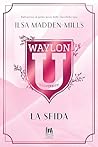 Waylon University. La sfida (Always Romance Vol. 1) by Ilsa Madden-Mills