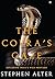 The Cobra’s Gaze by Stephen Alter