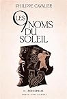 Les neuf noms du soleil: Persépolis