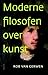 Moderne filosofen over kunst by Rob van Gerwen