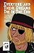 Everyone And Their Dreams Die In The End: The tragic end of a dead smuggler and his star-crossed lovers. (Barxotka Book 7)